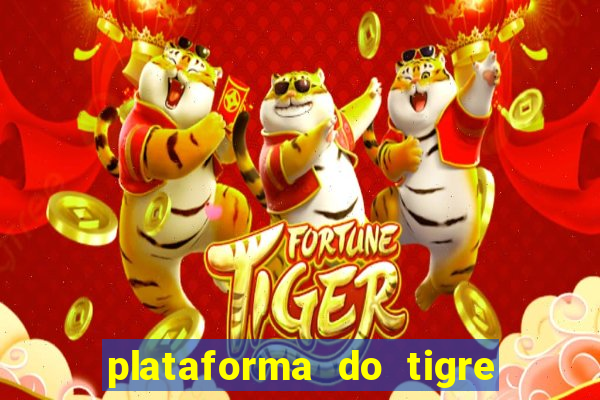 plataforma do tigre que paga no cadastro